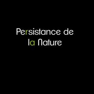 Paysalia - Persisatnce de la Nature